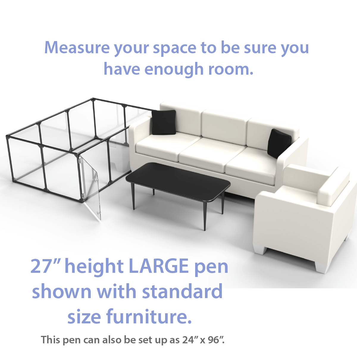 27 inch height large dog pen shown next to standard size living room furniture