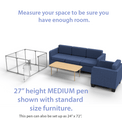  27" Tall Medium Lucidium Pet Pen shown next to standard size living room furniture